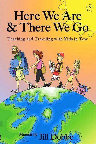 Jill's book about working in schools abroad with a family. Jill's book about working in schools abroad with a family.