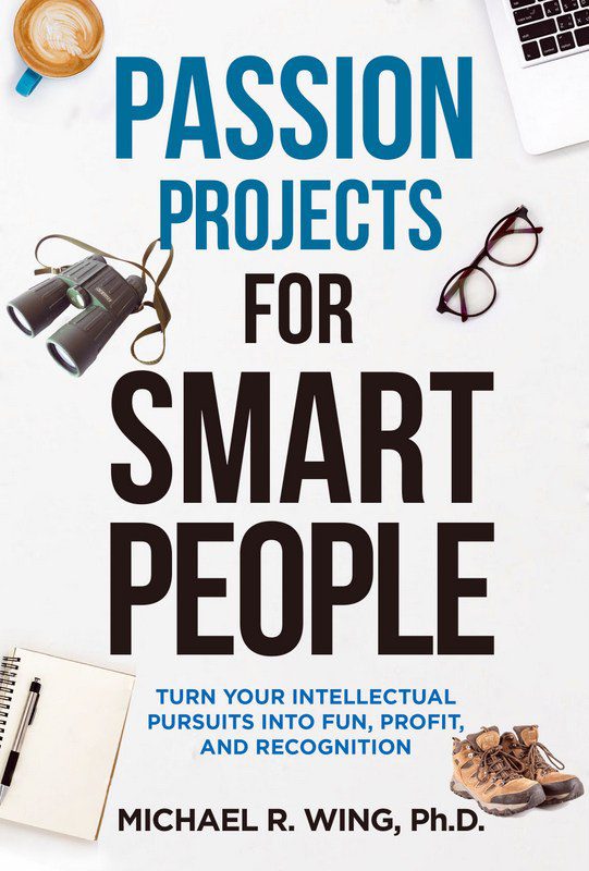 A passion project expert on free teacher travel explains how he found funding to do field work on five continents, and the inspiration to write his book, "Passion Projects For Smart People".
